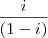 \frac{i}{(1-i)}