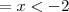 =x<-2