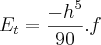 {E}_{t}=\frac{{-h}^{5}}{90}.f {E}_{t}=\frac{{-h}^{5}}{90}.f