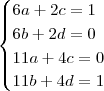 \begin{cases}
6a + 2c = 1 \\
6b + 2d = 0 \\
11a + 4c = 0 \\
11b + 4d = 1
\end{cases} \begin{cases}
6a + 2c = 1 \\
6b + 2d = 0 \\
11a + 4c = 0 \\
11b + 4d = 1
\end{cases}