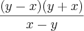 \frac{(y-x)(y+x)}{x-y}