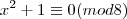 x^2 + 1 \equiv 0 (mod 8)