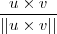 \frac{u\times v}{||u\times v||} \frac{u\times v}{||u\times v||}