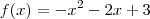 f(x)=-x^2-2x+3