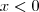 x<0 x<0