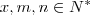x,m,n \in {N}^{*} x,m,n \in {N}^{*}