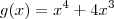 g(x) = x^4 +4x^3