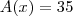 A(x) = 35