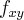 {f}_{xy} {f}_{xy}