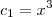 c_1 = x^3
