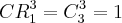 CR_{1}^{3} = C_{3}^{3} = 1