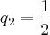 q{}_{2} = \frac{1}{2}