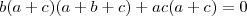 b(a+c)(a+b+c)+ac(a+c)=0