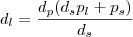 d_l =\frac{d_p (d_s p_l+p_s)}{d_s} d_l =\frac{d_p (d_s p_l+p_s)}{d_s}