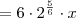 = 6 \cdot 2^{\frac{5}{6}} \cdot x