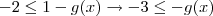 -2 \leq 1 - g(x) \rightarrow -3 \leq - g(x)