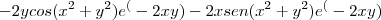 -2ycos(x^2+y^2)e^(-2xy)-2xsen(x^2+y^2)e^(-2xy)