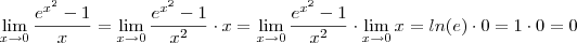 \lim_{x\to 0} \frac{e^{x^2} - 1}{x} =  \lim_{x\to 0} \frac{e^{x^2} - 1}{x^2} \cdot x = \lim_{x\to 0} \frac{e^{x^2} - 1}{x^2} \cdot \lim_{x\to 0} x = ln(e) \cdot 0 = 1 \cdot 0 = 0