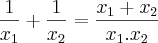 \frac{1}{{x}_{1}}+\frac{1}{{x}_{2}}=\frac{{x}_{1}+{x}_{2}}{{x}_{1}.{x}_{2}}