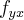 {f}_{yx} {f}_{yx}