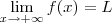 \lim_{x \to + \infty} f(x) = L