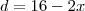 d=16-2x