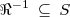 {\Re}^{-1}\:\subseteq\:S {\Re}^{-1}\:\subseteq\:S