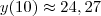 y(10) \approx 24,27 y(10) \approx 24,27