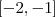 [-2,-1]