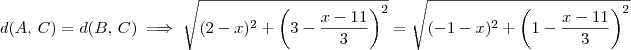 d(A,\,C) = d(B,\,C) \implies \sqrt{(2-x)^2 + \left(3-\frac{x-11}{3}\right)^2} = \sqrt{(-1-x)^2 + \left(1-\frac{x-11}{3}\right)^2}
