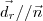 \vec{d_r} //\vec{n}