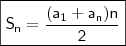 \boxed{\mathsf{S_n = \frac{(a_1 + a_n)n}{2}}} \boxed{\mathsf{S_n = \frac{(a_1 + a_n)n}{2}}}