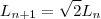 L_{n+1} = \sqrt{2} L_n