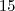 15 15