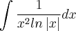 \int_{}^{}\frac{1}{{x}^{2}ln\left|x \right|}dx