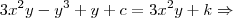 3{x}^{2}y-{y}^{3}+y+c=3{x}^{2}y+k \Rightarrow