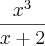 \frac{{x}^{3}}{x+2}