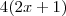 4(2x+1)