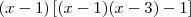 (x-1)\left[(x-1)(x-3) -1 \right]