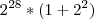 2^{28}*(1+2^2) 2^{28}*(1+2^2)