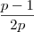 \frac{p-1}{2p}