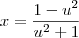 x = \frac{1 - u^2}{u^2 + 1}