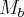 {M}_{b}