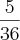 \frac{5}{36} \frac{5}{36}