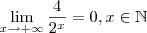 \lim_{x \to +\infty}\frac{4}{2^x}=0 , x \in \mathbb{N}
