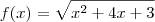 f(x)=\sqrt{x^2+4x+3} f(x)=\sqrt{x^2+4x+3}