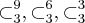 \subset_{3}^{9}, \subset_{3}^{6}, \subset_{3}^{3} \subset_{3}^{9}, \subset_{3}^{6}, \subset_{3}^{3}