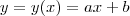 y=y(x)=ax+b