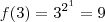 f(3) = 3^{2^{1}} = 9