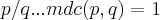 p/q...mdc(p,q)=1 p/q...mdc(p,q)=1